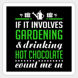 Gardening and Hot chocolate Sticker